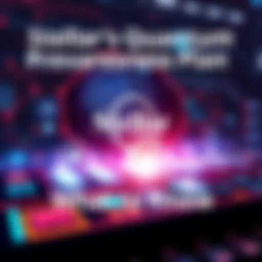 A sleek digital interface showcasing Stellar's Quantum Preparedness Plan with technology and security icons